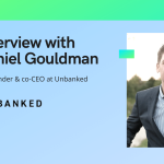 daniel gouldman interview at unbanked